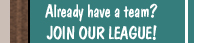Join Our League